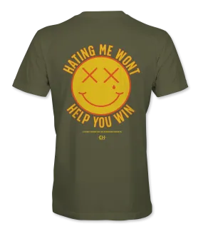 Hating Me Won't Help You Win T-Shirt